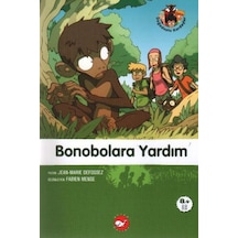 Doğadostu Kardeşler 05 - Bonobolara Yardım - Yqbx-668073