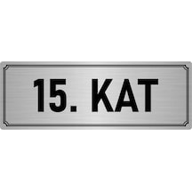 Özarslan Dizayn Metal Yönlendirme Levhası Departman Kapı İsimliği 15. Kat 5x20 Cm Gümüş Renk