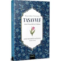 Başından Sonuna Tasavvuf: Suretü'l İnsan fi Mir'ati'r-Rahman - Aziz Mahmud Hüdayi - Misvak Neşriyat Yayınları