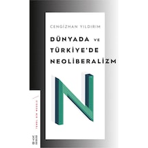 Dünyada ve Türkiye'de Neoliberalizm - Cengizhan Yıldırım - Ketebe