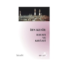 İbn Kesir Hayatı ve Kıraati / Ziya Şen 9786057089113