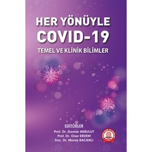 Her Yönüyle Covıd-19: Temel Ve Klinik Bilimler