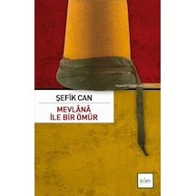 Mevlânâ Ile Bir Ömür N11.66858