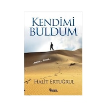 Kendimi Buldum  - Halit Ertuğrul  - Nesil Yayınları