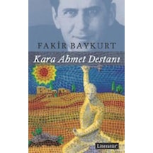 Kara Ahmet Destanı - Fakir Baykurt - Literatür Yayıncılık