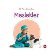 İlk Sözcüklerim - Meslekler- Beyaz Balina Yayınları