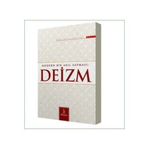 Modern Bir Akıl Sapması: Deizm / Hasan Yaşar