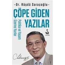 Çöpe Giden Yazılar / Dr. Rüşdü Saraçoğlu 9786057446701