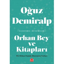 Orhan Bey ve Kitapları - Oğuz Demiralp - Kırmızı Kedi