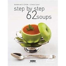 Step By Step 62 Soups - Cengiz Çakıt -  Burak Aziz Sürük - Yapı Kredi Yayınları