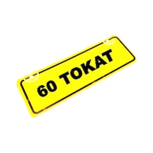 60 Tokat Yazılı Sarı Dekor Plaka Sök Tak Pratik Yeni Nesil