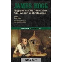 Kitapstore Bağışlanmış Bir Günahkarın Özel Anıları Ve Itirafnamesi / Jame...