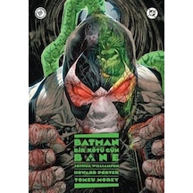 Batman: Bir Kötü Gün - Bane / Joshua Williamson