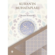 Kur'an'ın Muhatapları - Ömer Çelik - Türkiye Diyanet Vakfı Yayınları