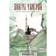 Suriye Yanıyor - Charles Glass - İyi Düşün Yayınları