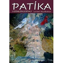 Patika (Günlüklerim) - Levent Büyükakar - Etik Yayınları