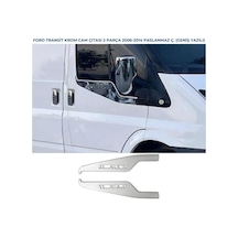 Ebal Otomotiv Ford Transit Krom Cam Çıtası 2 prç 2006-2014 P.Çelik GENİŞ YAZILI