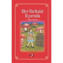 Alice Harikalar Diyarında - Lewis Carroll - Fark Çocuk
