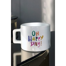 Oh Happy Day! Yazılı Çay Kahve Fincanı