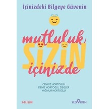 Mutluluk Sizin İçinizde - Cengiz Hortoğlu - Yediveren Yayınları