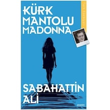 Kürk Mantolu Madonna - Türk Klasikleri - Sabahattin Ali - Anonim Yayınları