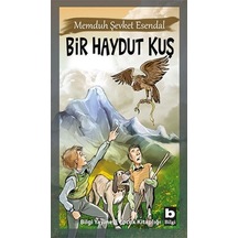 Bir Haydut Kuş - Memduh Şevket Esendal - Bilgi Yayınevi