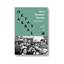 Ekmeklerin Bozulması: Öykülerin Derinliklerinde Bir Keşif