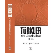 Türkler Neye Göre Müslüman Oldu