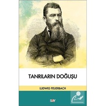 Tanrıların Doğuşu - Ludwig Feuerbach - Say Yayınları