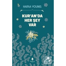 Kur'an'da Her Şey Var / Haifaa Younis