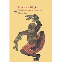 Oyun ve Bügü - Metin And - Yapı Kredi Yayınları