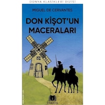 Don Kişot'un Maceraları - Dünya Klasikleri Dizisi - Miguel de Cervantes Saavedra - Parana