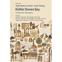 Kültür Denen Şey / Kolektif