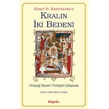 Kralın İki Bedeni - Ernst Kantorowicz - Bilgesu Yayıncılık