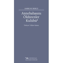 Annebabasını Öldürenler Kulübü