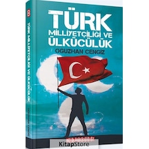 Türk Milliyetçiliği ve Ülkücülük - Oğuzhan Cengiz - Bilgeoğuz Yayınları