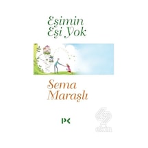 Eşimin Eşi Yok - Sema Maraşlı - Profil Kitap