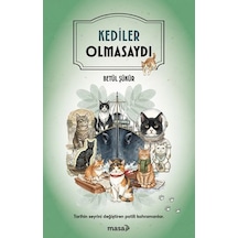 Kediler Olmasaydı