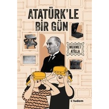 Tudem Edebiyat-atatürk'le Bir Gün