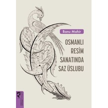 Osmanlı Sanatında Saz Üslubu