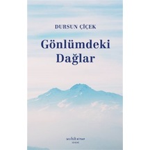 Gönlümdeki Dağlar / Dursun Çiçek