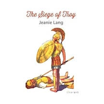 The Siege of Troy - Jeanie Lang - Literart Yayınları