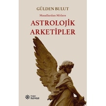 Masallardan Mitlere Astrolojik Arketipler- Doğan Novus