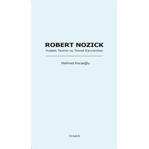 Robert Nozick: Adalet Teorisi Ve Temel Kavramları / Mehmet Koc...