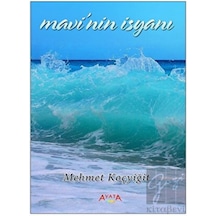Mavi'nin İsyanı - Mehmet Koçyiğit - Ayata