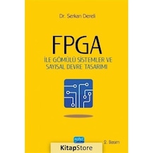 FPGA İle Gömülü Sistemler VE Sayısal Devre Tasarımı - Serkan Dereli - Nobel Akademik Yayıncılık