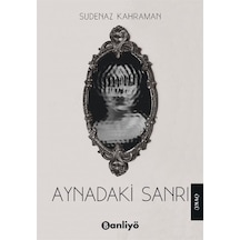 Aynadaki Sanrı - Sudenaz Kahraman - Banliyö Kitap