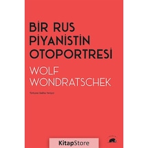 Bir Rus Piyanistin Otoportresi / Wolf Wondratschek