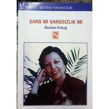 Şans Mı Şanssızlık Mı