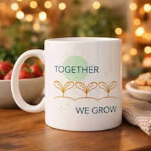 Together We Grow Tasarımlı Porselen Kupa Model 38 Sevgi Temalı Özel Hediye Kupası Çok Renkli